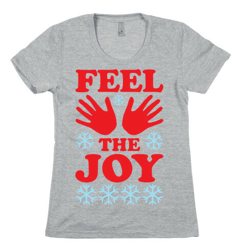 Feel The Joy Ugly Christmas Womens T-Shirt