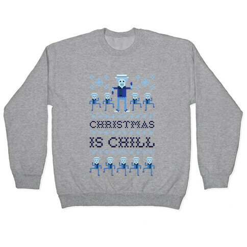 Christmas Is Chill Snow Miser Pullover