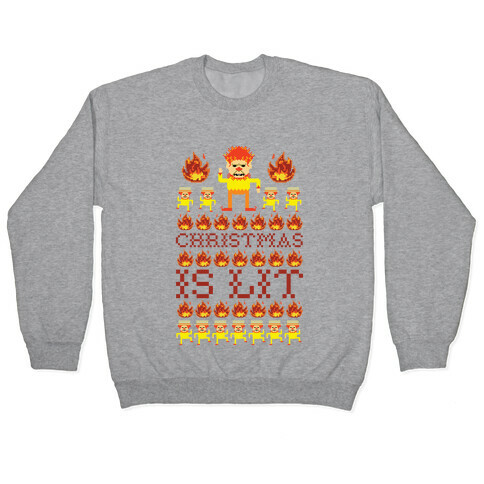 Christmas Is Lit Heat Miser Pullover