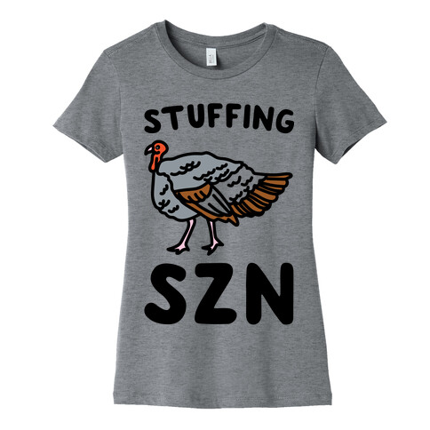 Stuffing Szn  Womens T-Shirt