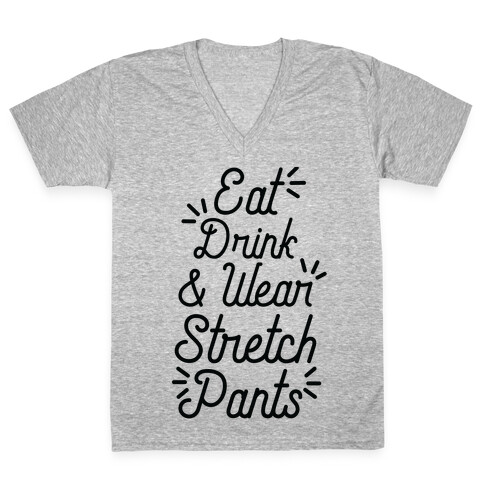 Eat Drink and Wear Stretch Pants V-Neck Tee Shirt