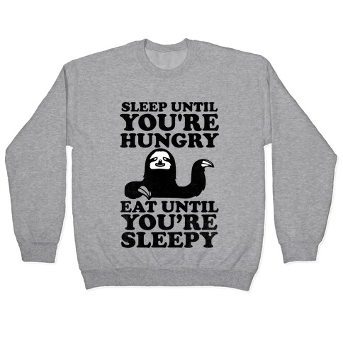 Sleep Till You're Hungry Pullover