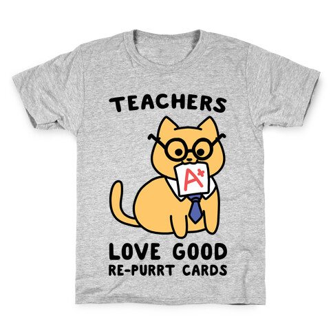 Teachers Love Good Re-purrt Cards Kids T-Shirt