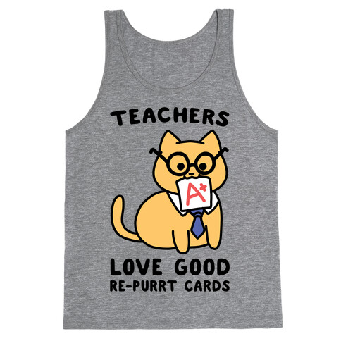 Teachers Love Good Re-purrt Cards Tank Top