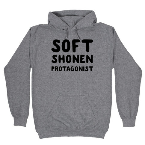 Soft Shonen Protagonist  Hooded Sweatshirt