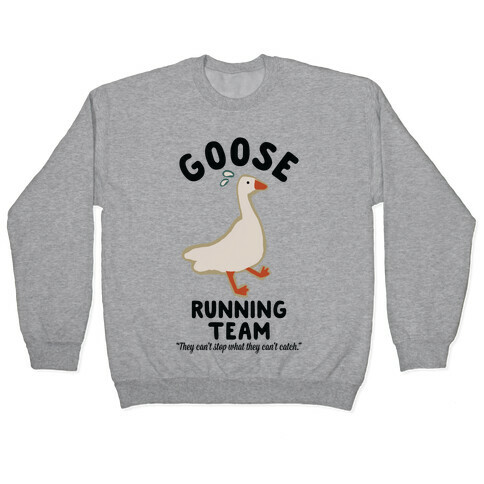 Goose Running Team Pullover