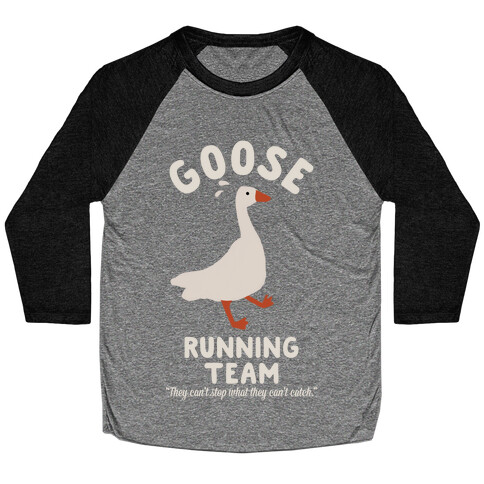 Goose Running Team Baseball Tee