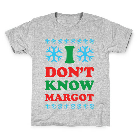 I Don't Know Margot Kids T-Shirt