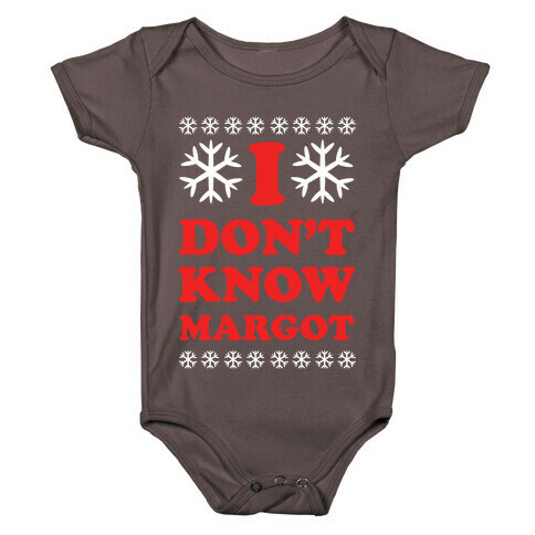 I Don't Know Margot Baby One-Piece