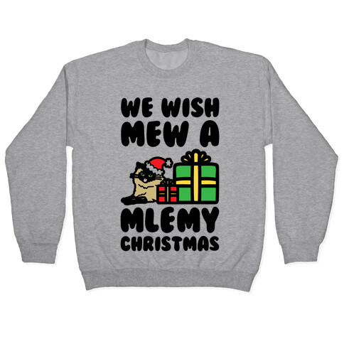We Wish Mew A Mlemy Christmas Pullover