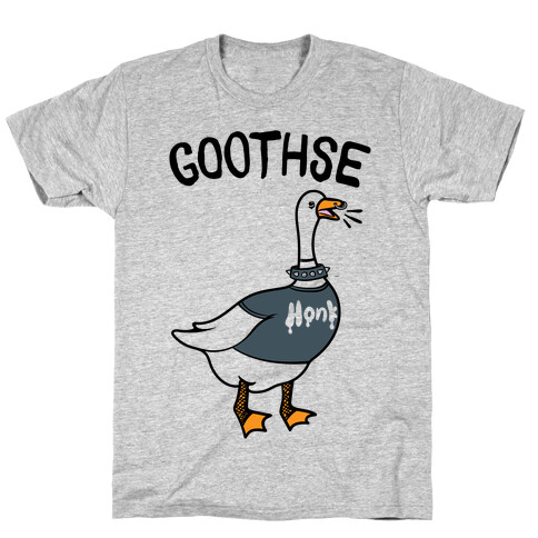 Goothse (Goth Goose Parody) T-Shirt
