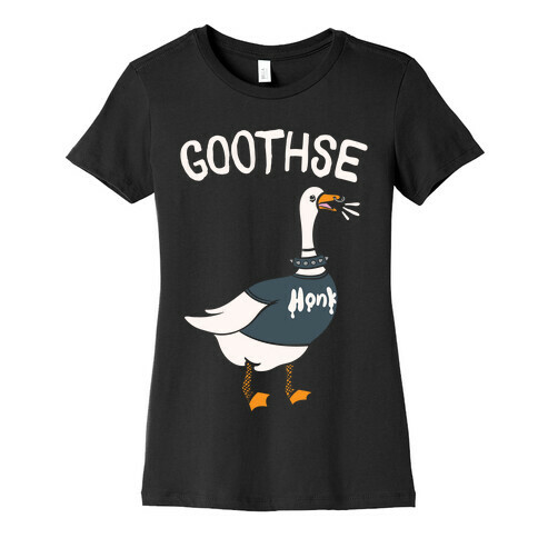 Goothse (Goth Goose Parody) White Print Womens T-Shirt