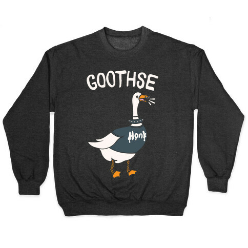 Goothse (Goth Goose Parody) White Print Pullover