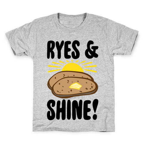 Ryes and Shine Parody Kids T-Shirt