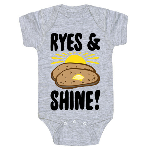 Ryes and Shine Parody Baby One-Piece