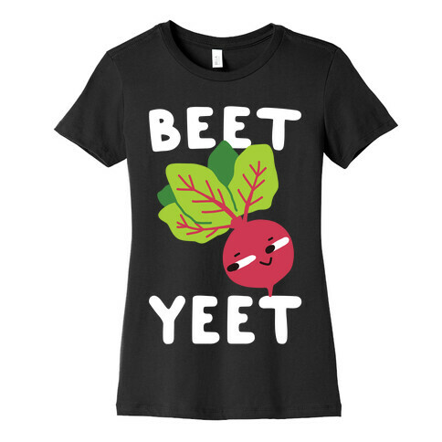 Beet Yeet Womens T-Shirt