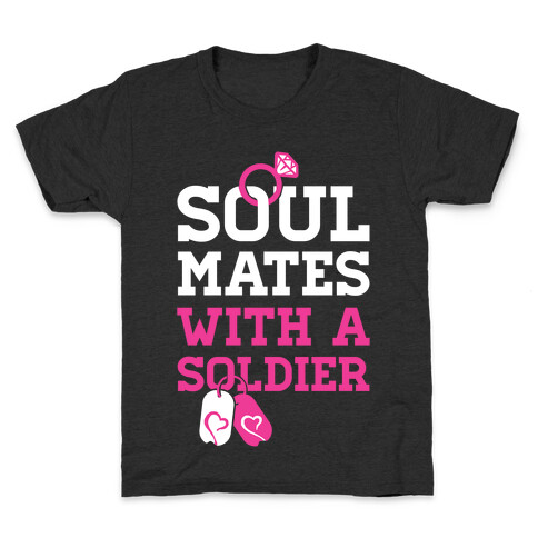 Soul Mates With A Soldier Kids T-Shirt