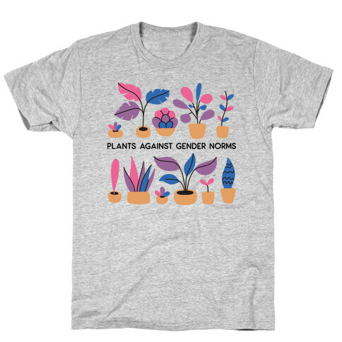 Plants Against Gender Norms T-Shirt