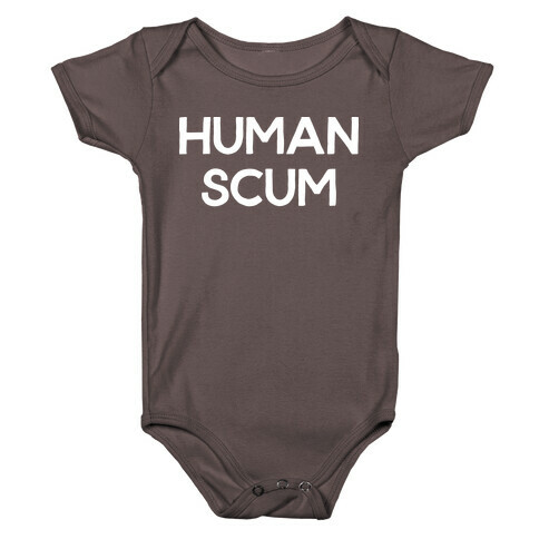 Human Scum Baby One-Piece