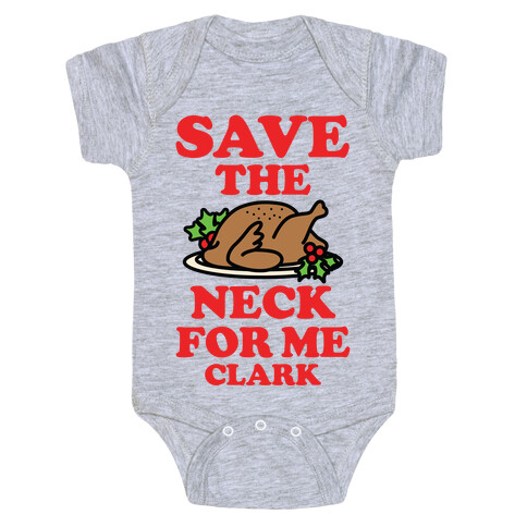 Save the Neck For Me Clark Baby One-Piece