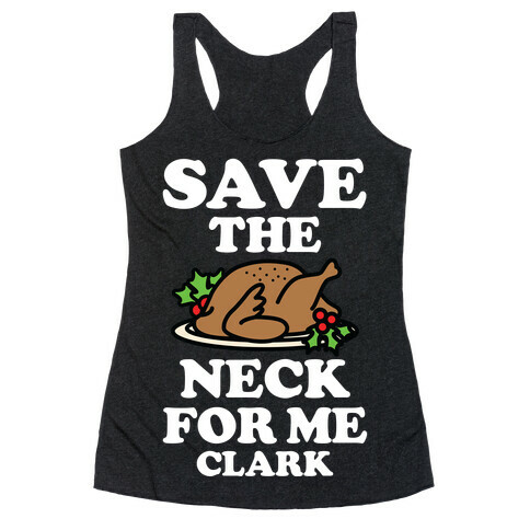 Save the Neck For Me Clark Racerback Tank Top