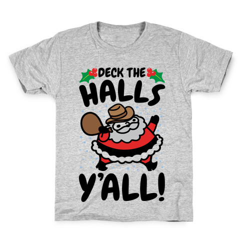 Deck The Halls Y'all Kids T-Shirt