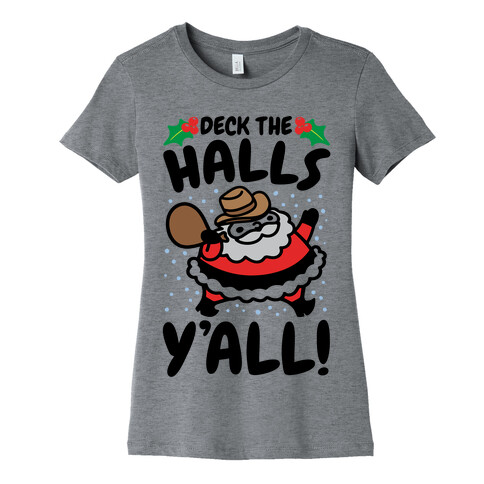 Deck The Halls Y'all Womens T-Shirt