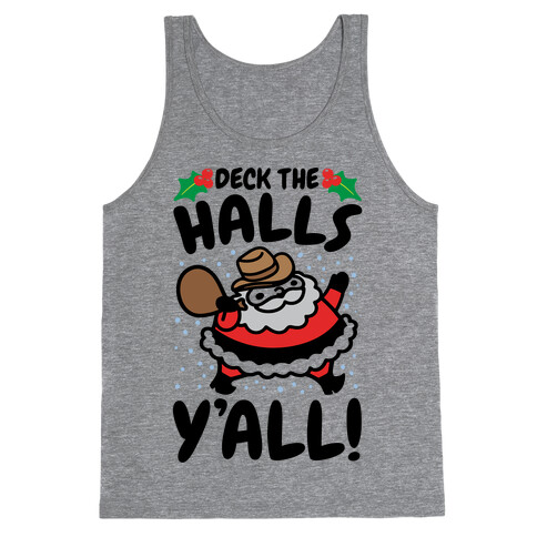 Deck The Halls Y'all Tank Top