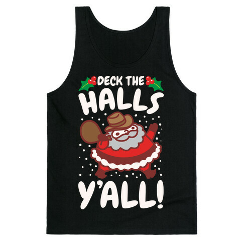 Deck The Halls Y'all White Print Tank Top
