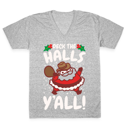 Deck The Halls Y'all White Print V-Neck Tee Shirt