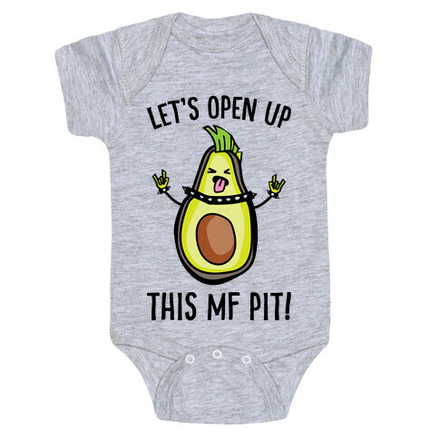 Let's Open Up This MF Pit (Avocado Parody) Baby One-Piece