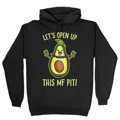 Let's Open Up This MF Pit (Avocado Parody) White Print Hooded Sweatshirt