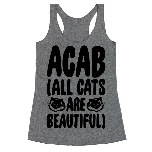 ACAB (All Cats Are Beautiful) Racerback Tank Top