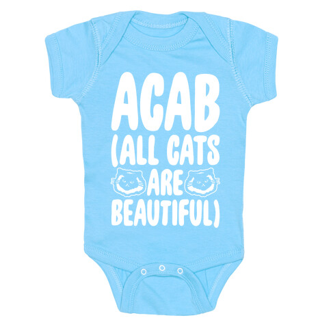 ACAB (All Cats Are Beautiful) White Print Baby One-Piece