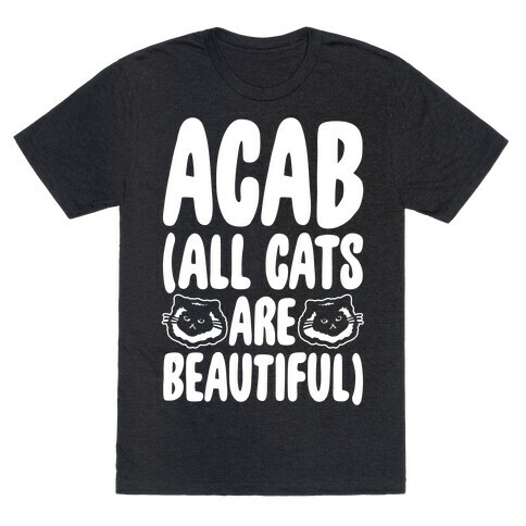 ACAB (All Cats Are Beautiful) White Print T-Shirt