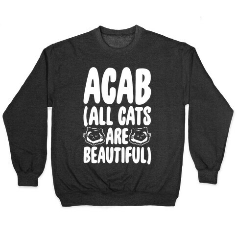 ACAB (All Cats Are Beautiful) White Print Pullover
