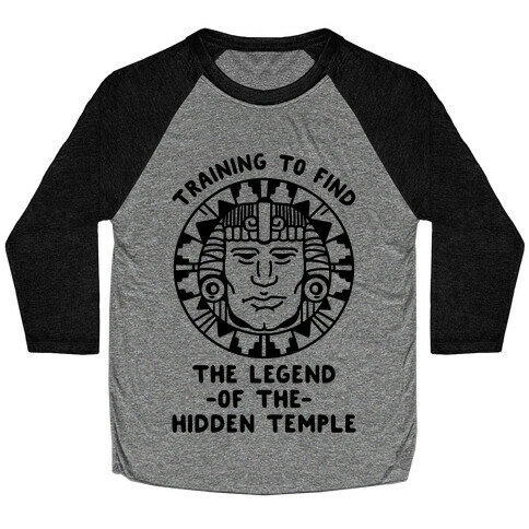 Training to Find the Legend of the Hidden Temple Baseball Tee