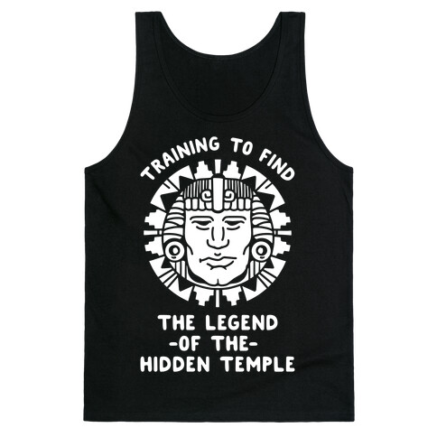 Training to Find the Legend of the Hidden Temple Tank Top