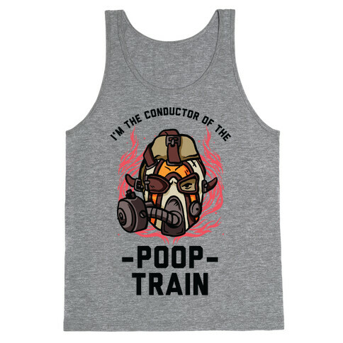 I'm the Conductor of the Poop Train Krieg Parody Tank Top