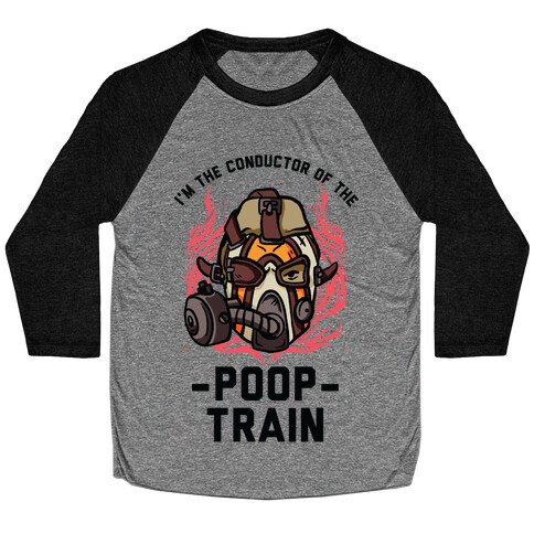 I'm the Conductor of the Poop Train Krieg Parody Baseball Tee