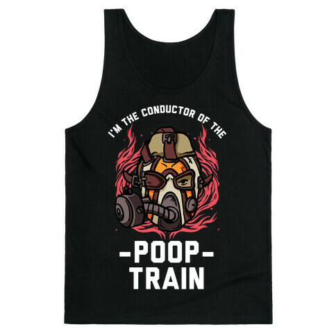 I'm the Conductor of the Poop Train Krieg Parody Tank Top