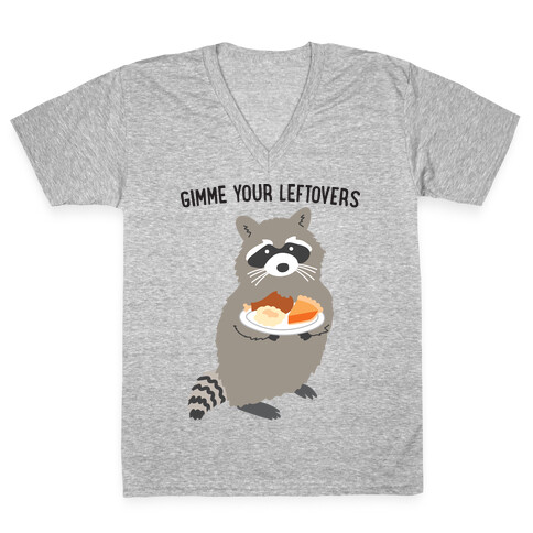 Gimme Your Leftovers Raccoon V-Neck Tee Shirt