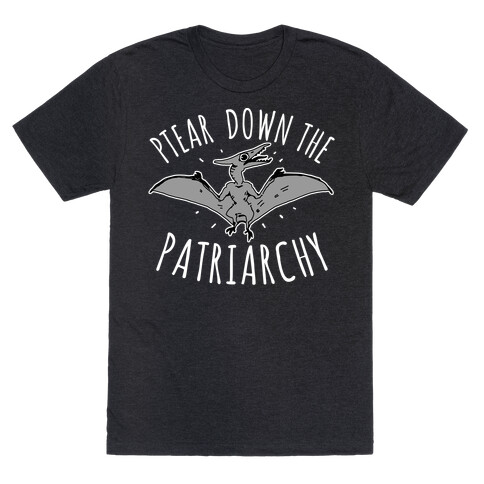 Ptear Down the Patriarchy T-Shirt