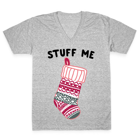 Stuff Me Stocking V-Neck Tee Shirt