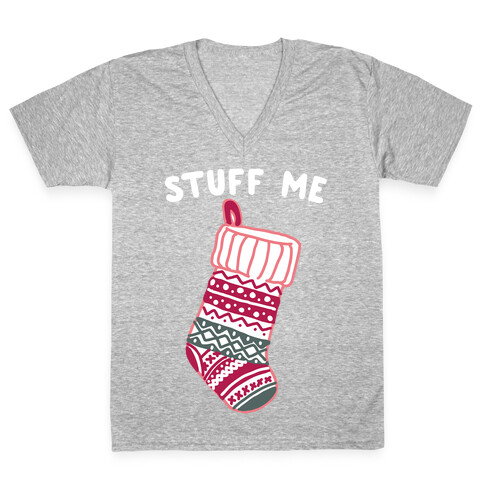 Stuff Me Stocking V-Neck Tee Shirt