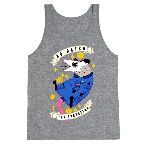 Ad Astra Per Trashpera  Tank Top