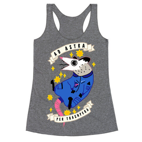 Ad Astra Per Trashpera  Racerback Tank Top