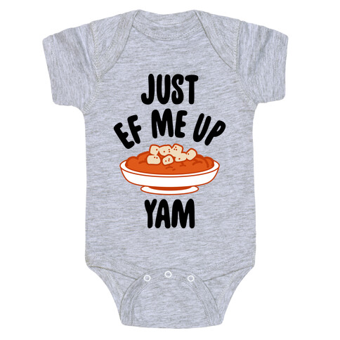 Just EF Me Up Yam Baby One-Piece