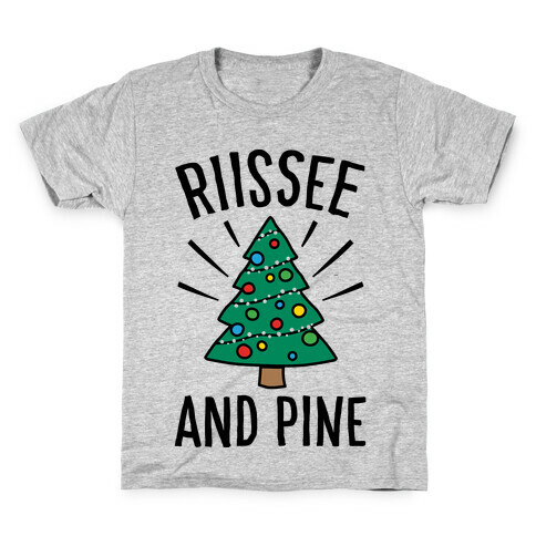 Rise And Pine Parody Kids T-Shirt