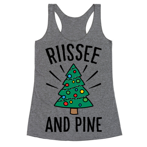 Rise And Pine Parody Racerback Tank Top